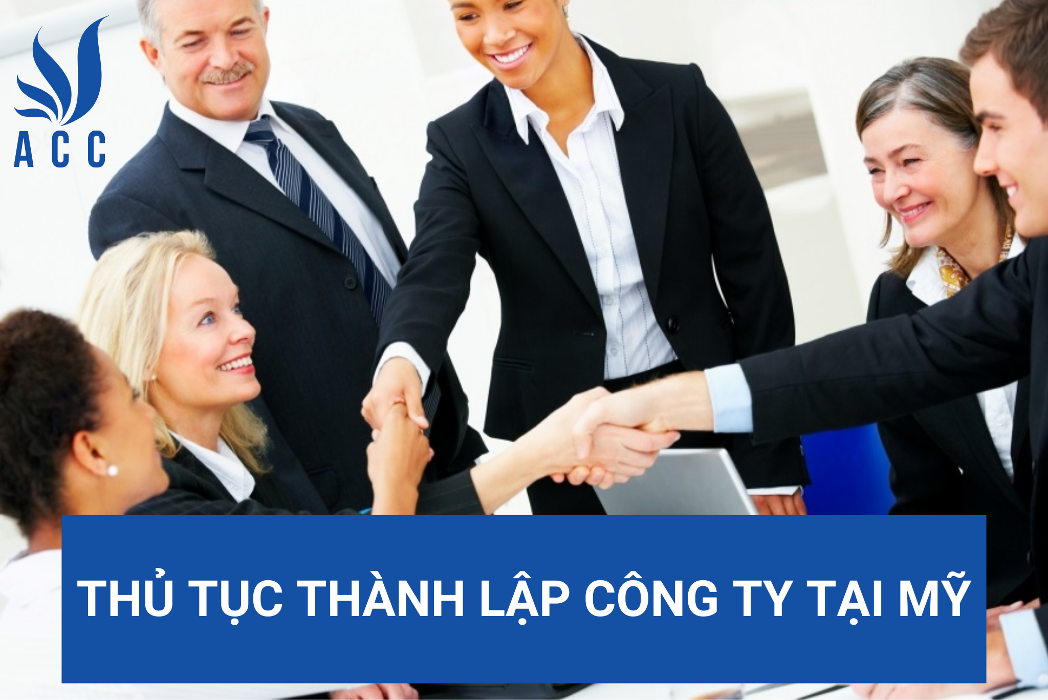 Thủ tục thành lập công ty tại Mỹ