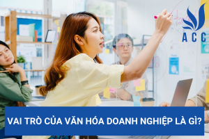 Vai trò của văn hóa doanh nghiệp là gì?