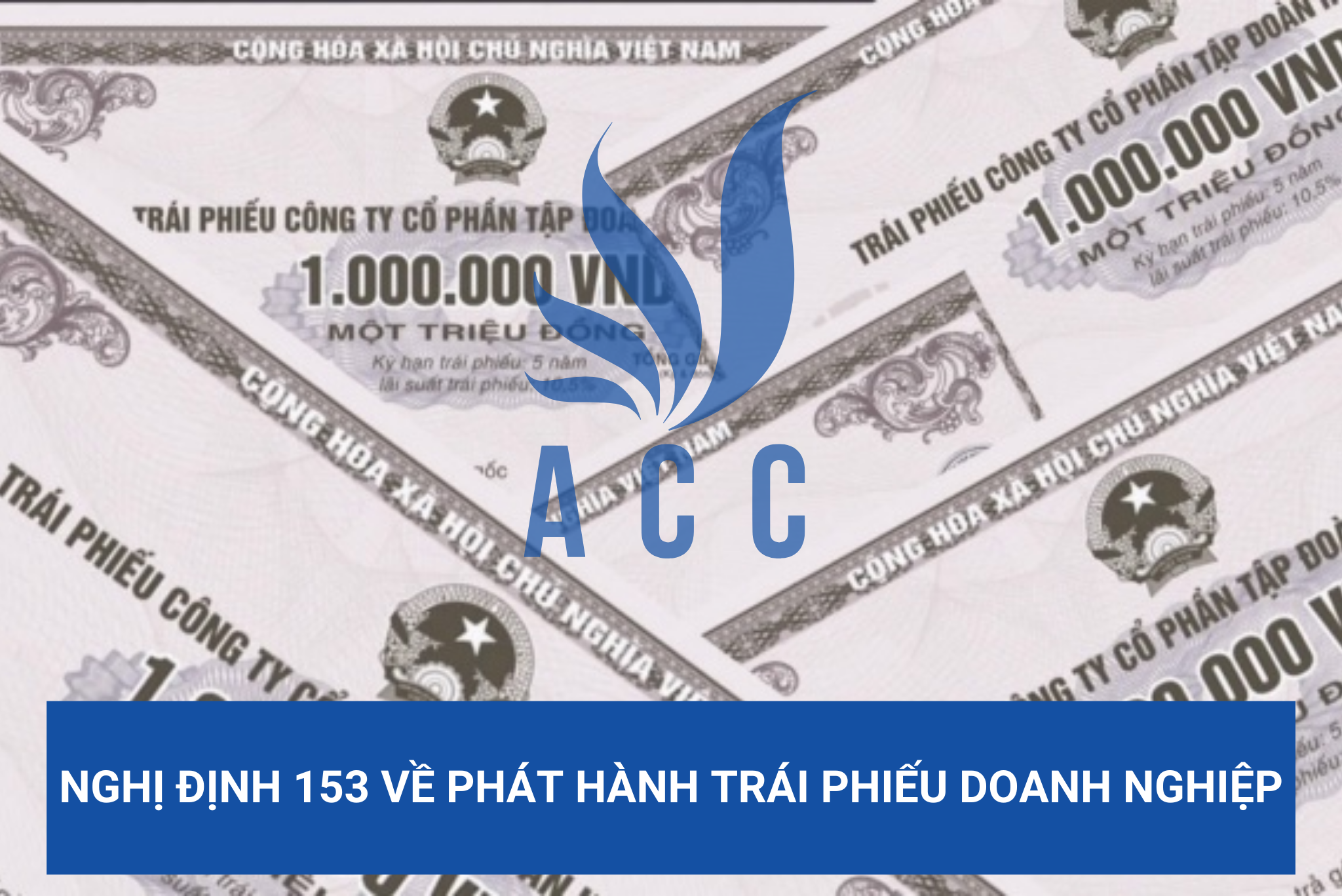 Nghị định 153 về phát hành trái phiếu doanh nghiệp