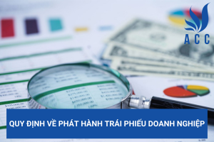 Quy định về phát hành trái phiếu doanh nghiệp