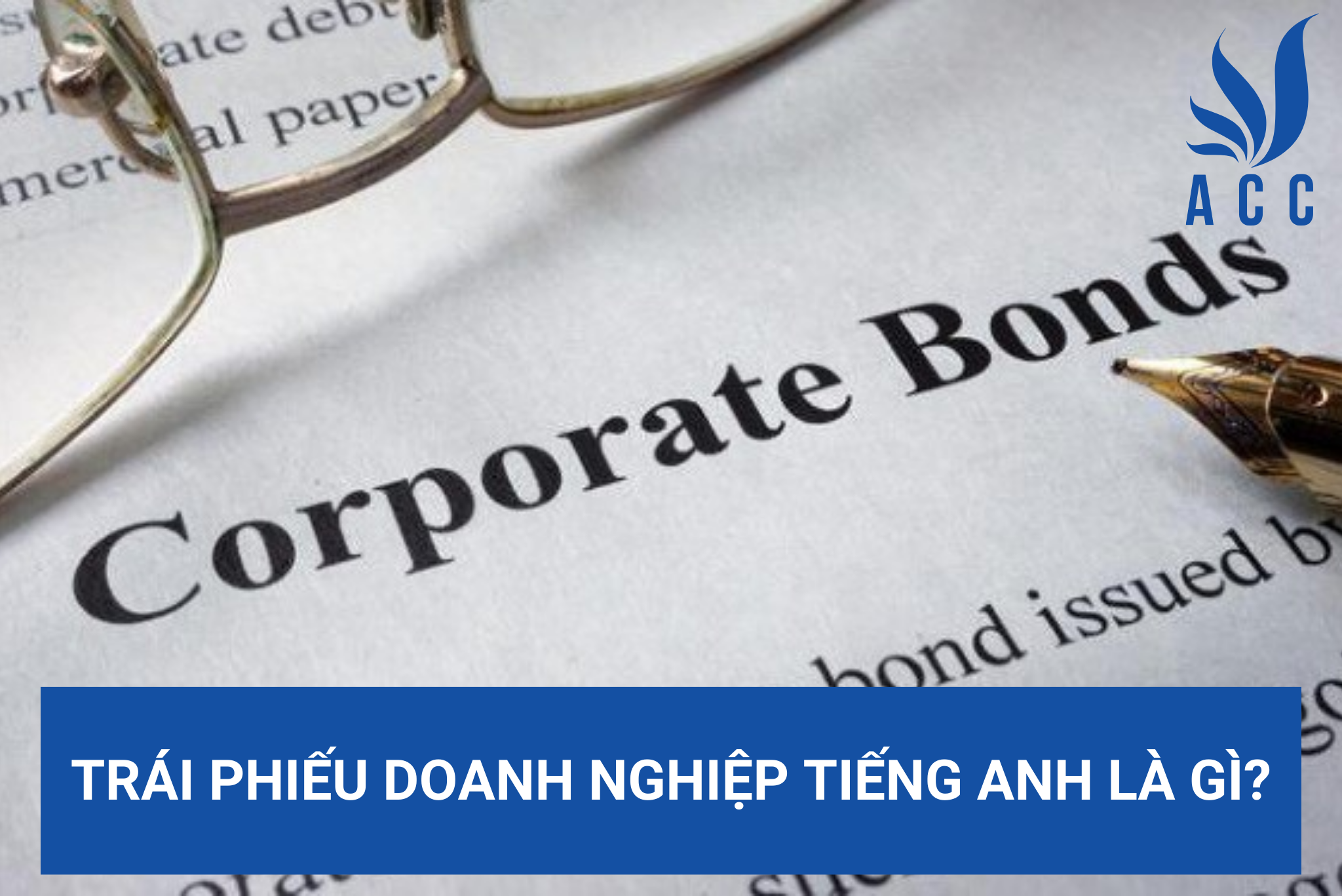 Trái phiếu doanh nghiệp tiếng Anh là gì?