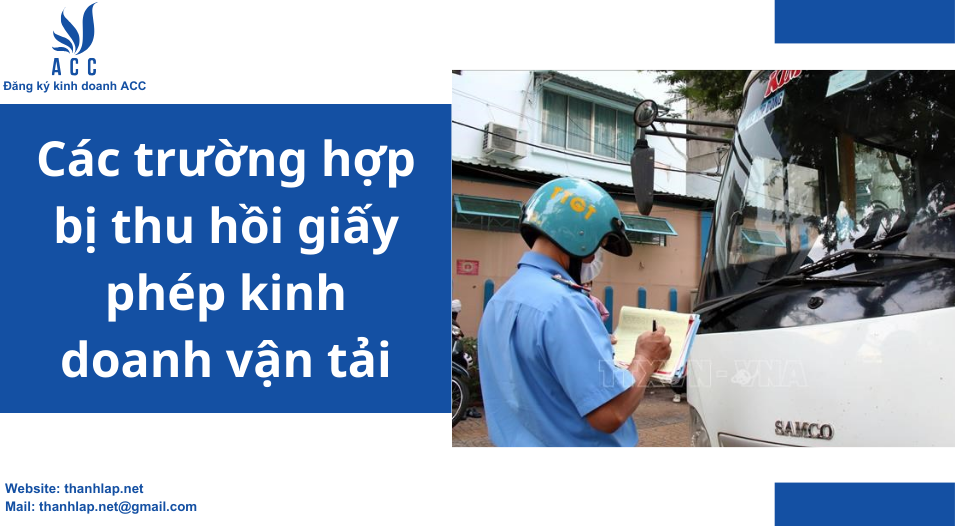 Các trường hợp bị thu hồi giấy phép kinh doanh vận tải