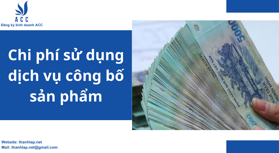 Chi phí sử dụng dịch vụ công bố sản phẩm