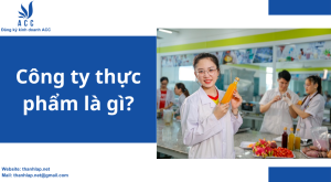 Công ty thực phẩm là gì? 