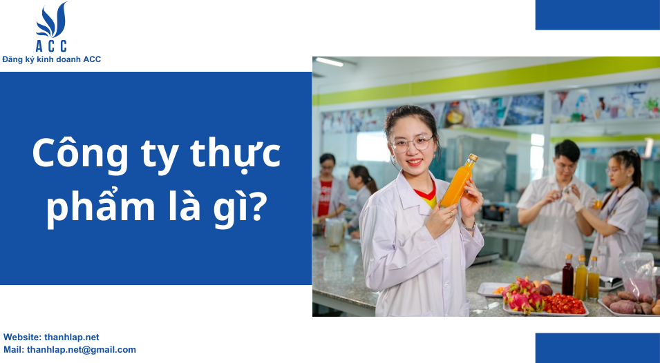 Công ty thực phẩm là gì?