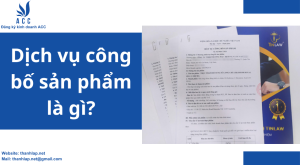 Dịch vụ công bố sản phẩm là gì?