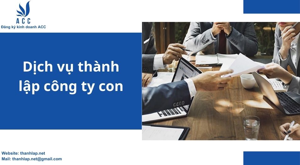 Dịch vụ thành lập công ty con