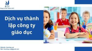 Dịch vụ thành lập công ty giáo dục