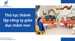 Thủ tục thành lập công ty giáo dục mầm non