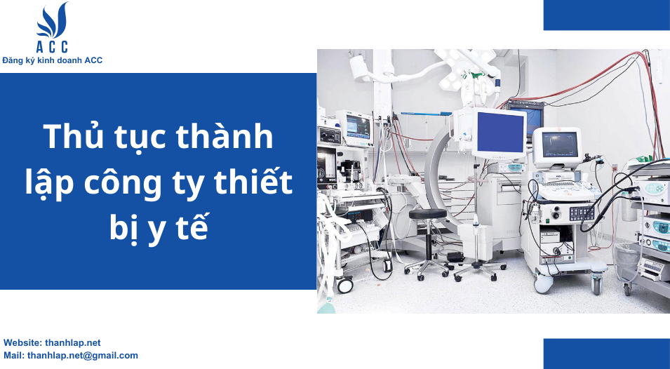 Thủ tục thành lập công ty thiết bị y tế