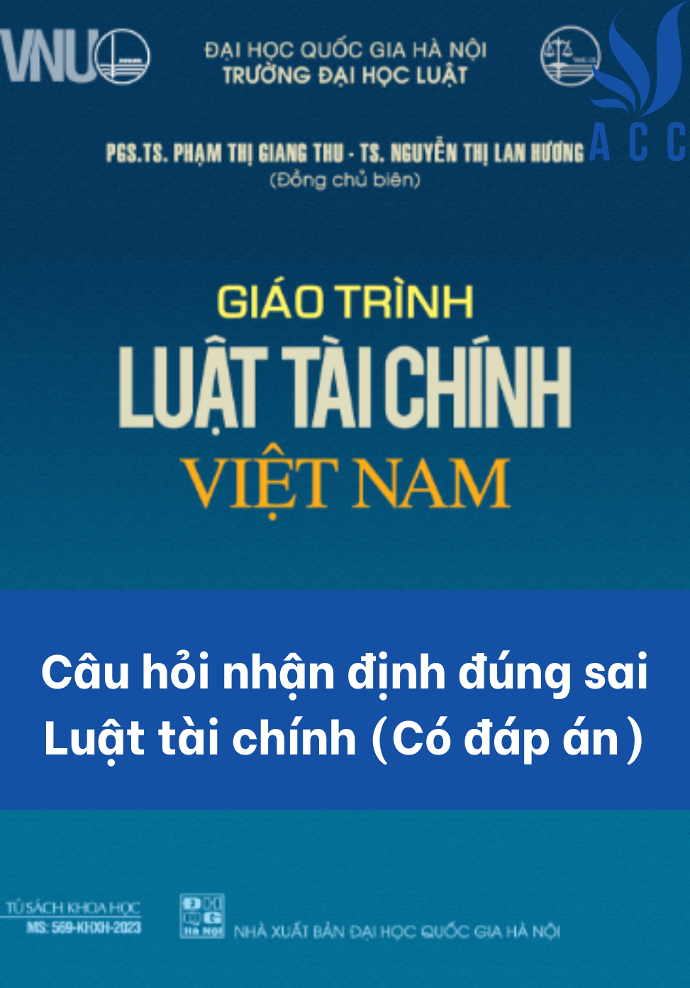 Câu hỏi nhận định đúng sai Luật tài chính (Có đáp án)