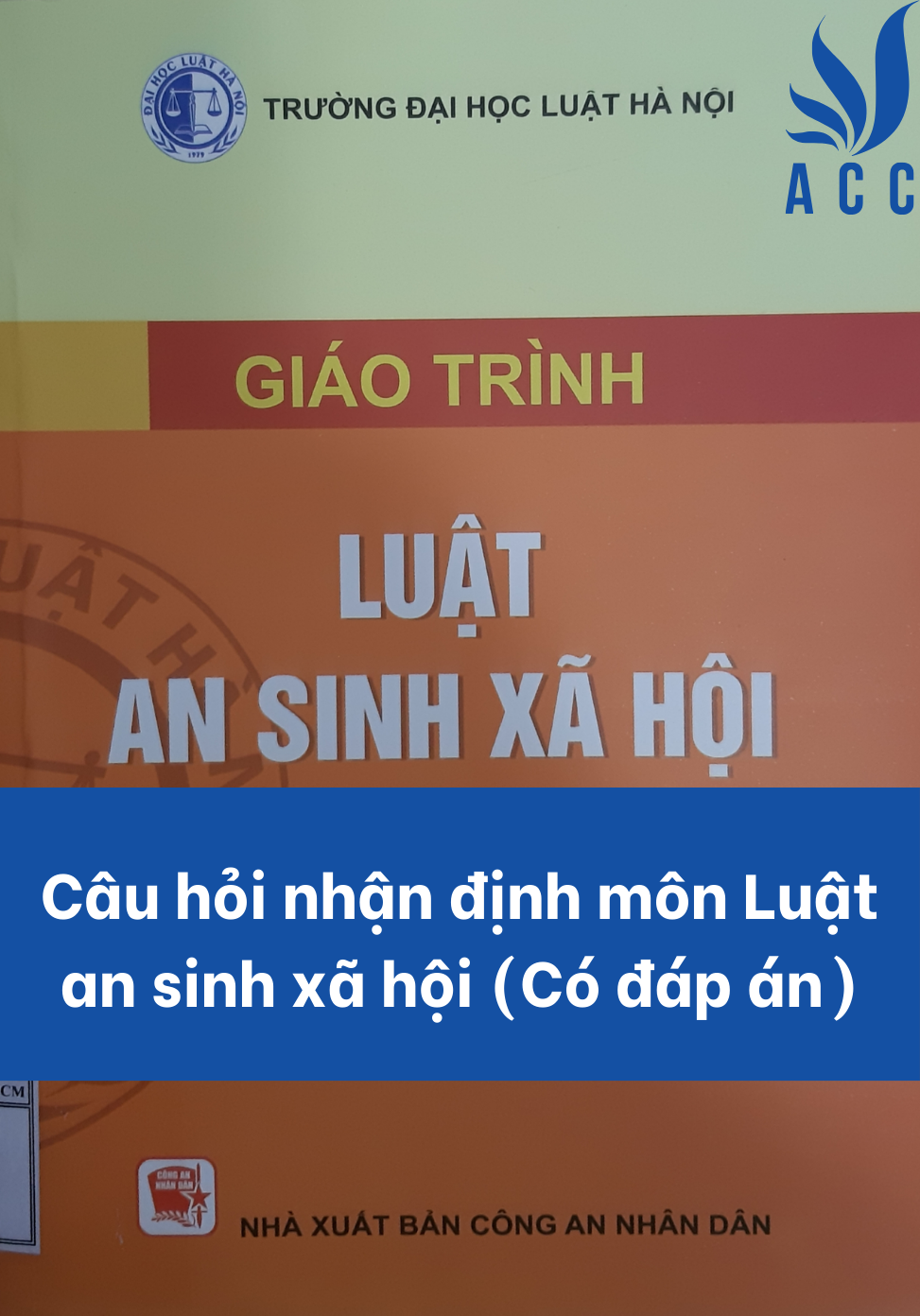 Câu hỏi nhận định môn Luật an sinh xã hội (Có đáp án)