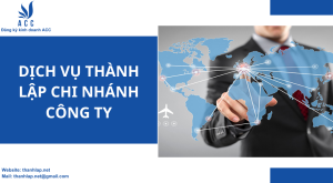 Dịch vụ thành lập chi nhánh công ty