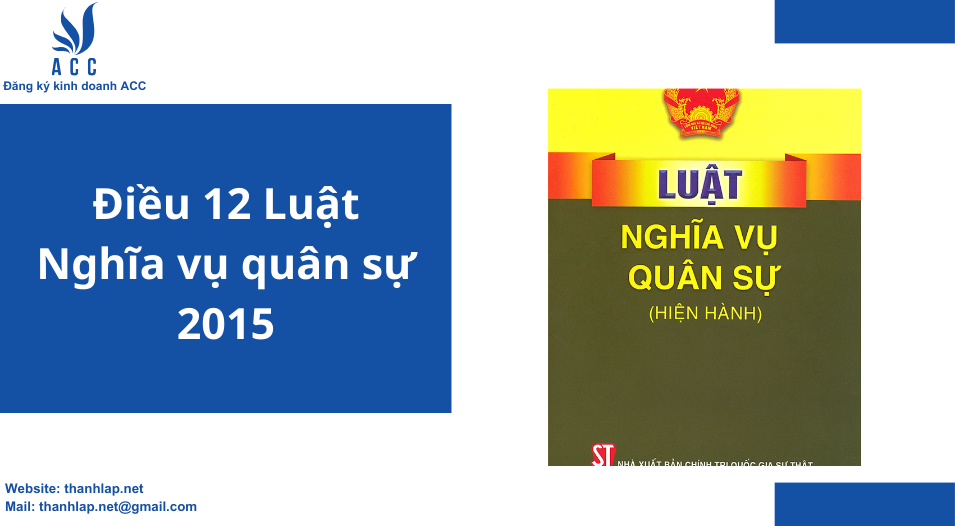 Điều 12 Luật Nghĩa vụ quân sự 2015