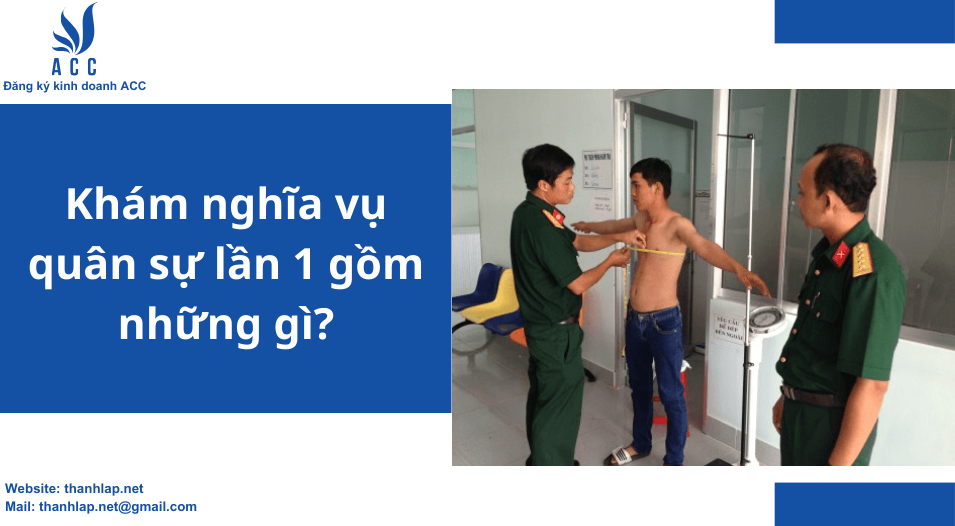 Khám nghĩa vụ quân sự lần 1 gồm những gì?