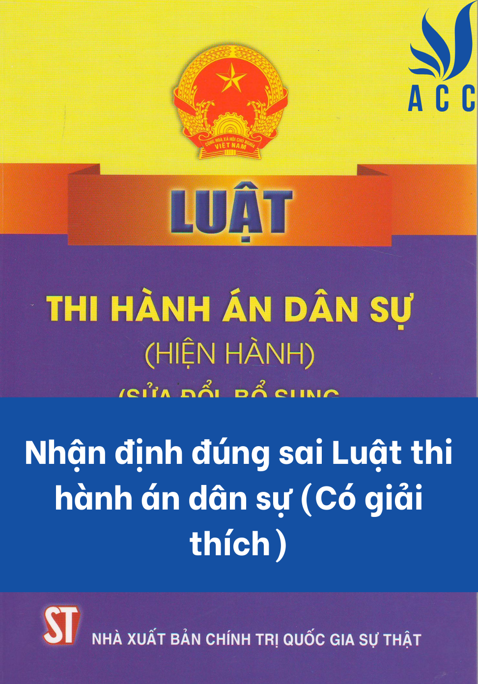Nhận định đúng sai Luật thi hành án dân sự (Có giải thích)