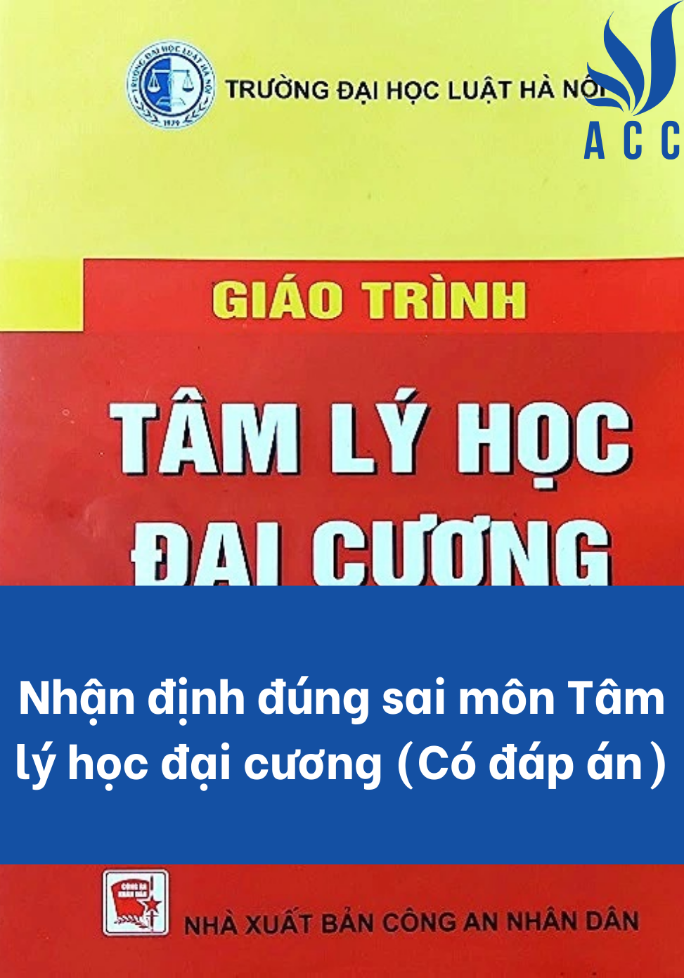 Nhận định đúng sai môn Tâm lý học đại cương (Có đáp án)