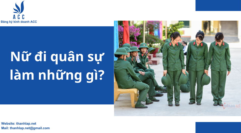Nữ đi quân sự làm những gì?