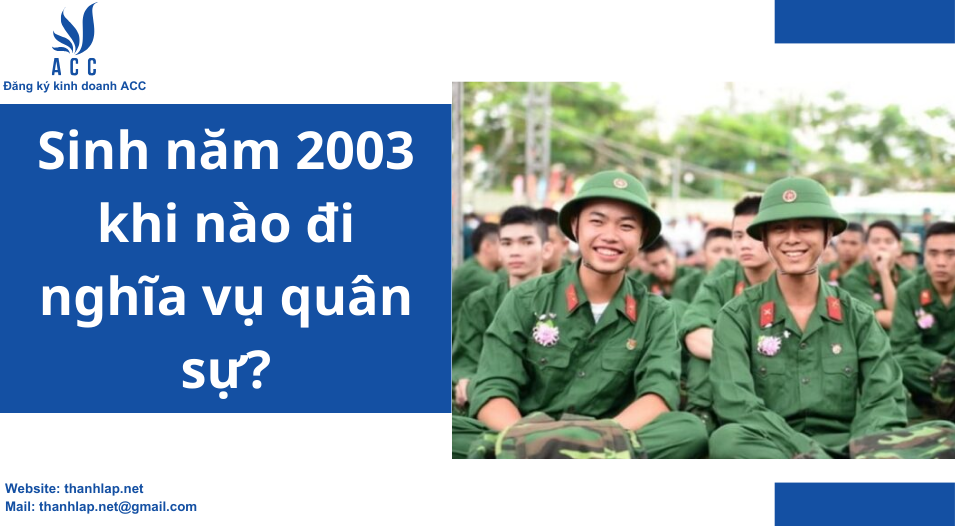 Sinh năm 2003 khi nào đi nghĩa vụ quân sự? 