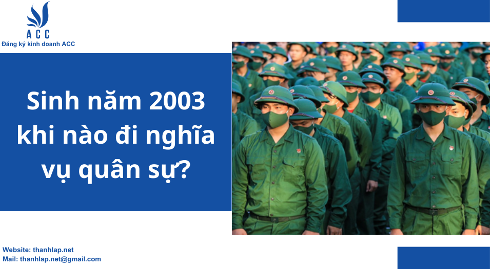 Sinh năm 2003 khi nào đi nghĩa vụ quân sự?