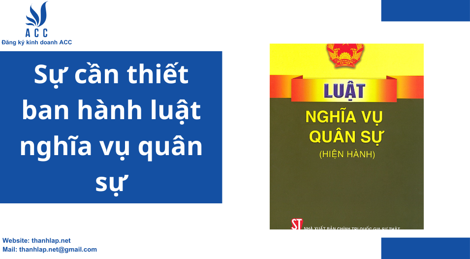 Sự cần thiết ban hành luật nghĩa vụ quân sự