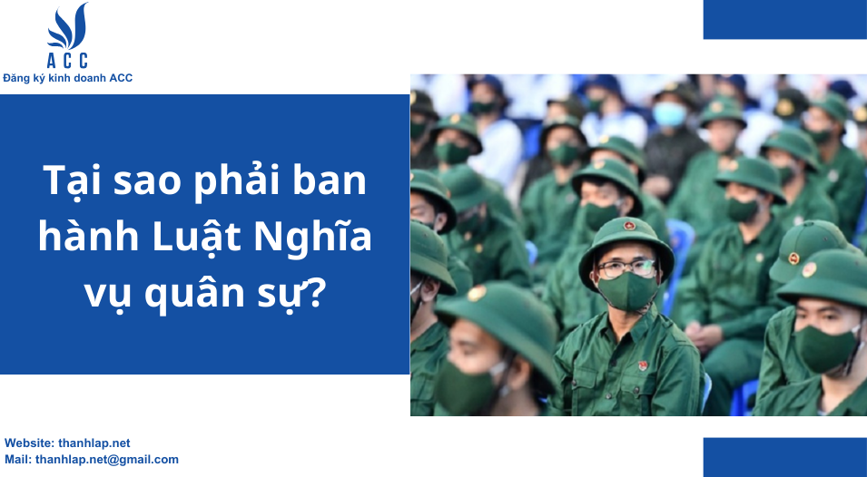 Tại sao phải ban hành Luật Nghĩa vụ quân sự?