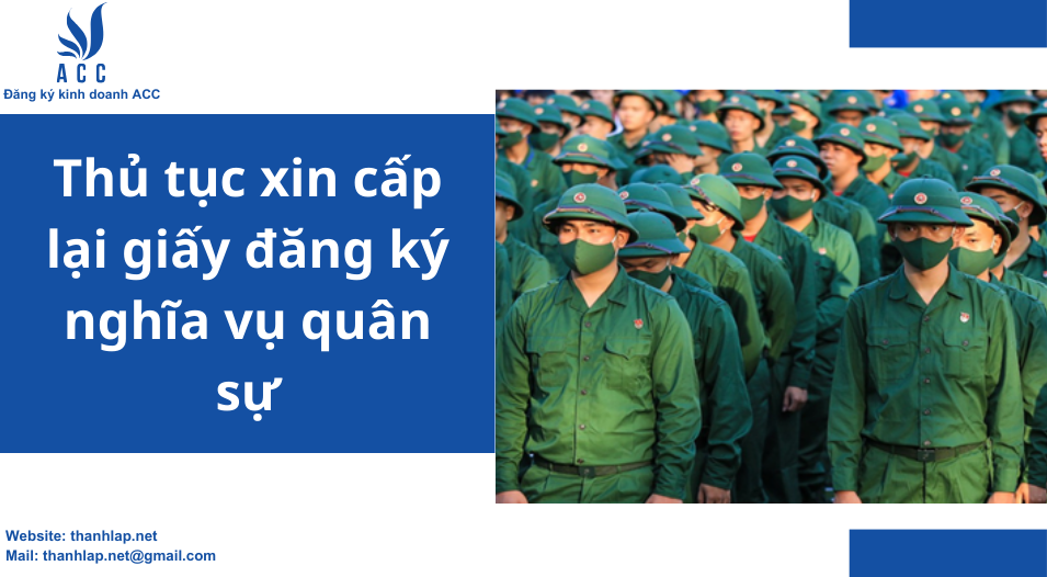 Thủ tục xin cấp lại giấy đăng ký nghĩa vụ quân sự