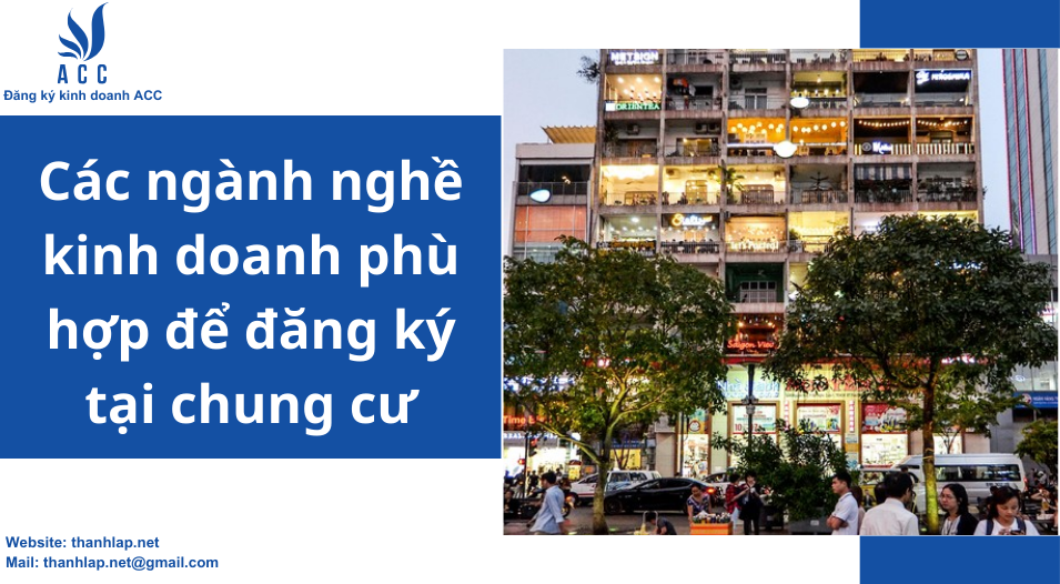 Các ngành nghề kinh doanh phù hợp để đăng ký tại chung cư